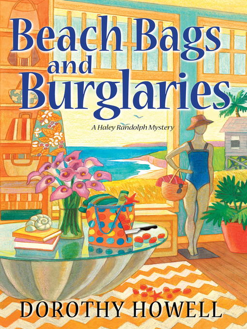 Title details for Beach Bags and Burglaries by Dorothy Howell - Available
